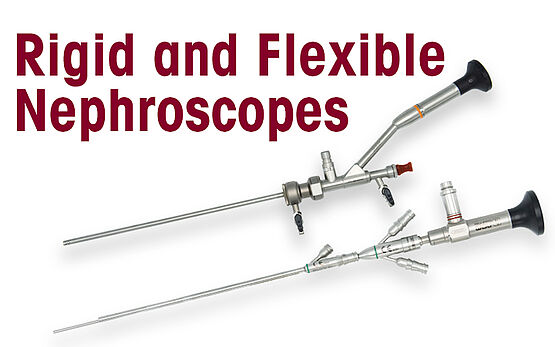 Rigid and Flexible Nephroscopes